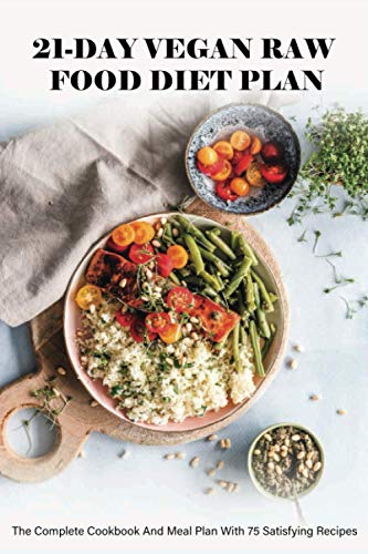 21-Day Vegan Raw Food Diet Plan