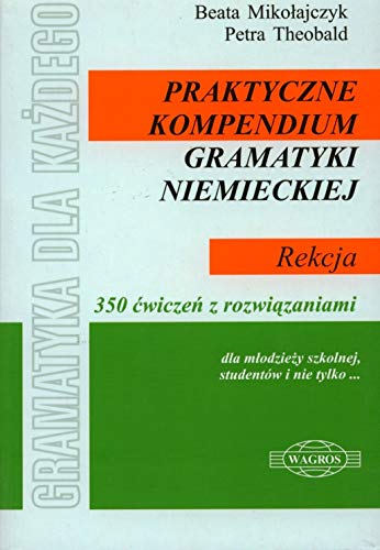 Praktyczne kompendium gramatyki niemieckiej. Rekcja