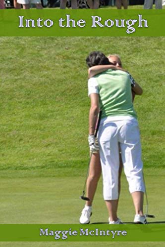 Into The Rough (Isabel and Friends)
