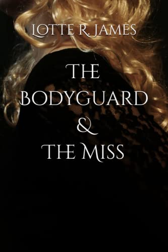 The Bodyguard & The Miss