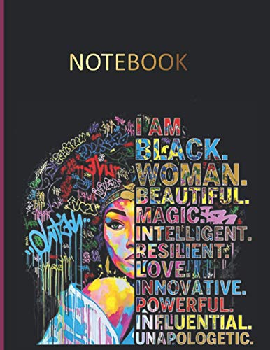 I Am Black Woman Beautiful Magic Intelligent : Blank Lined Notebook Journal for Women Large Size 8. 5x11 Inches 120 Pages Afro American Woman Journal Perfect for Office, Studying, Journaling, Note Taking, Diary and More