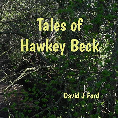 Tales of Hawkey Beck (The Poetry of Nature)