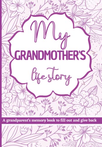 My grandmother's life story: grandparents memory book to fill out and give back.