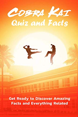 Cobra Kai Quiz and Facts
