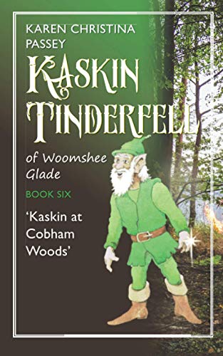 Kaskin Tinderfell: Kaskin at Cobham Woods