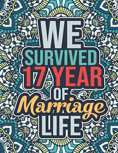 We Survived 17 Year of Marriage Life