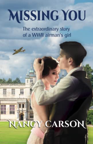 Missing You: All the right ingredients . . . romance, passion, obsession, wartime tragedy