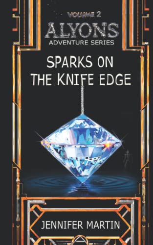 ALYONS: SPARKS ON THE KNIFE EDGE