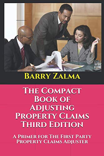 The Compact Book of Adjusting Property Claims Third Edition