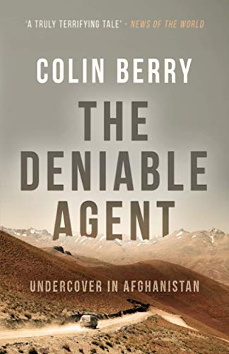 The Deniable Agent: Undercover in Afghanistan