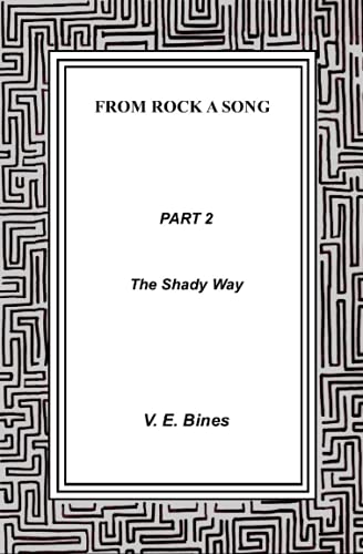 FROM ROCK A SONG: Part 2 The Shady Way