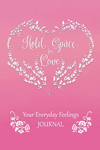 Your Everyday Feelings Journal: Daily Self-Reflection Notebook
