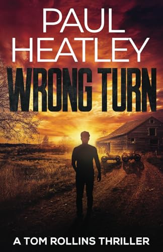 Wrong Turn (Tom Rollins Thrillers)
