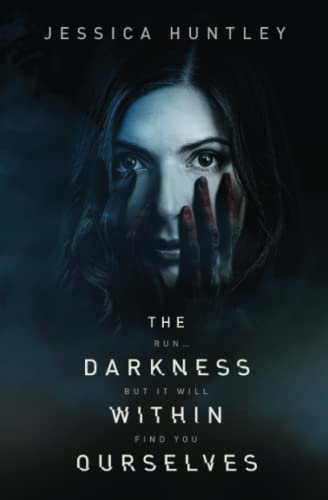 The Darkness Within Ourselves