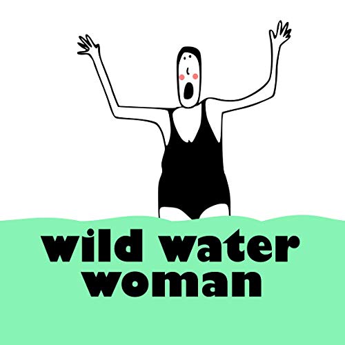 Wild Water Woman: A luxurious 200 page logbook to record your wild, open swims. A great, fun gift for anyone who loves swimming in the icy ocean, river, lake or lido.