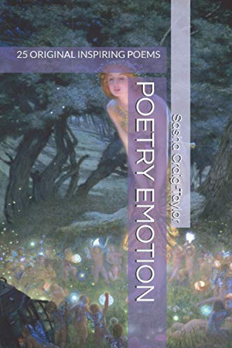 POETRY EMOTION: 25 ORIGINAL INSPIRING POEMS