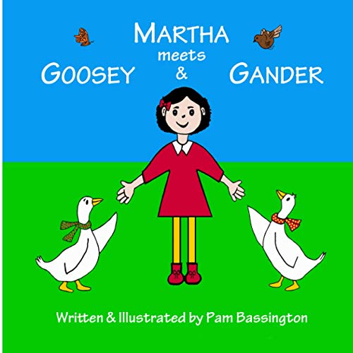 Martha Meets Goosey and Gander