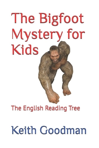 The Bigfoot Mystery for Kids