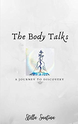 The Body Talks: A Journey to Discovery