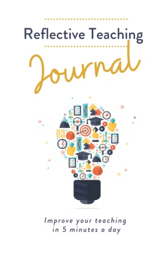 Reflective Teaching Journal: Improve Your Teaching in 5 Minutes a Day (Language Teaching Essentials)