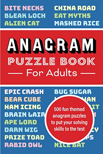 Anagram Puzzle Book for Adults: 500 fun themed anagram puzzles to put your solving skills to the test