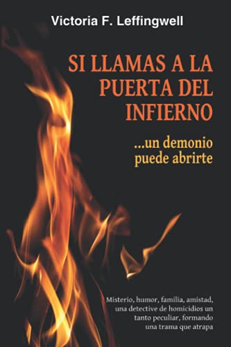 SI LLAMAS A LA PUERTA DEL INFIERNO...: ...un demonio puede abrirte