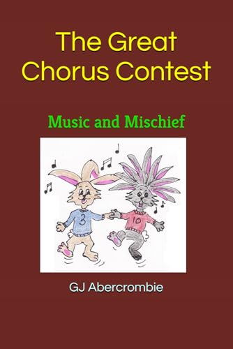 The Great Chorus Contest: Music and Mischief (Bedtime Tales Series)