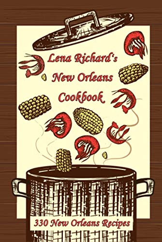 Lena Richard's New Orleans Cookbook : 330 New Orleans Recipes