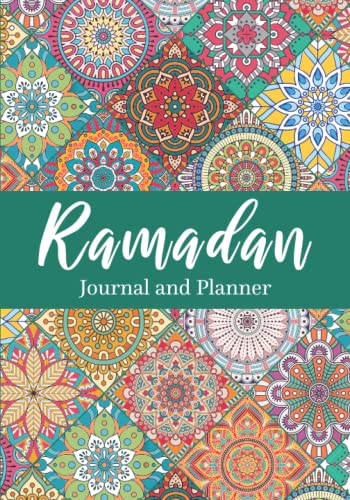 Ramadan Journal: 30 Days of Prayer, Fasting, Gratitude, Quran Recitation and Reflection ,Dua And Kindness Tracker , Daily Schedule Journaling Prompts ... Daily Goals ,For Men ,Women and Kids.
