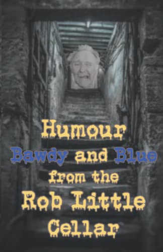 Humour Bawdy & Blue from the Rob Little Cellar