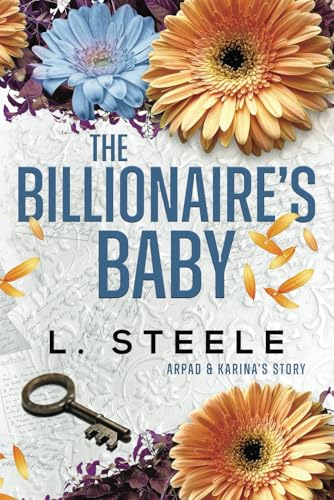 The Billionaire's Baby: Enemies to Lovers Fake Relationship Billionaire Romance (Big Bad Billionaires)