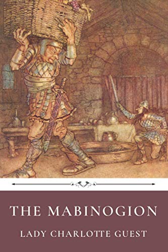 The Mabinogion by Lady Charlotte Guest