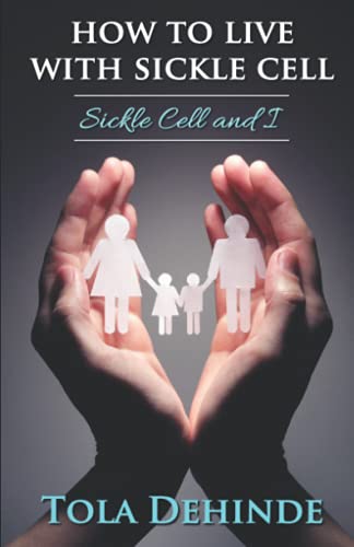 How to Live with Sickle Cell
