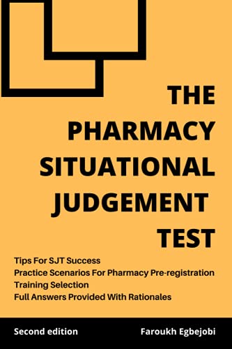 The Pharmacy Situational Judgement Test: Second Edition