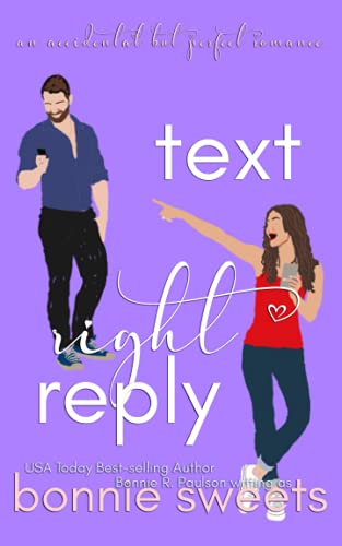Wrong Text, Right Reply: A Sweet Accidental Romance (An Accidental But Perfect Romance)