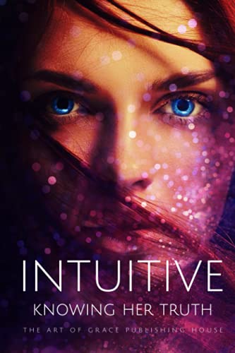 Intuitive: Knowing Her Truth