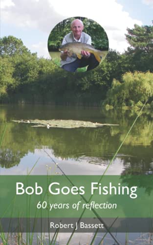 Bob Goes Fishing: 60 years of reflection