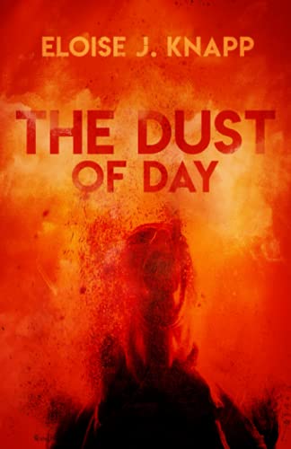The Dust of Day (The Dust Series)