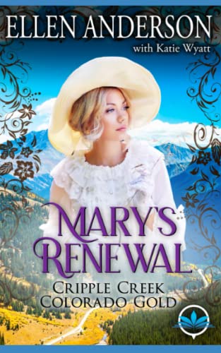 Mary's Renewal (Cripple Creek Colorado Gold)