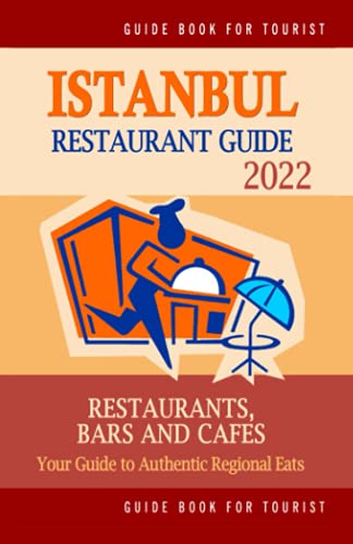 Istanbul Restaurant Guide 2022