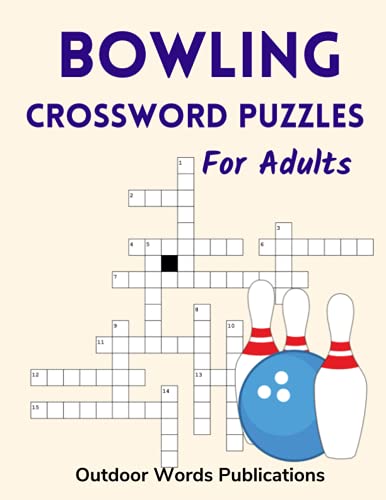 Bowling Crossword Puzzles For Adults: Medium Difficulty Puzzle Book for Tenpin Bowlers