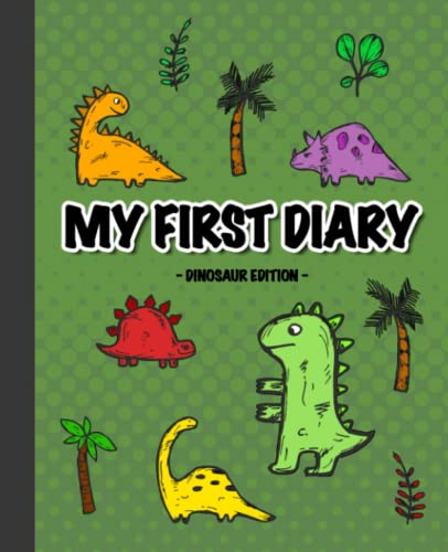 My first diary: dinosaur edition, draw&write diary for kids age 6-8 (My first diary series)