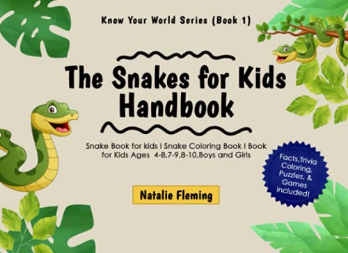 Snakes for Kids Handbook : Snake Book for Kids I Snake Coloring Book I Book for Kids Ages 4-8,7-9,8-10,Boys and Girls (Black and White Edition)