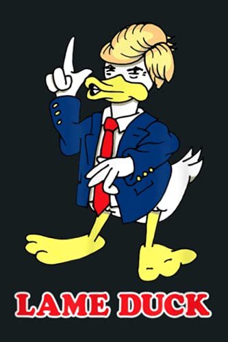 Lame Duck Donald Trump: Notebook Planner - 6x9 inch Daily Planner Journal, To Do List Notebook, Daily Organizer, 114 Pages
