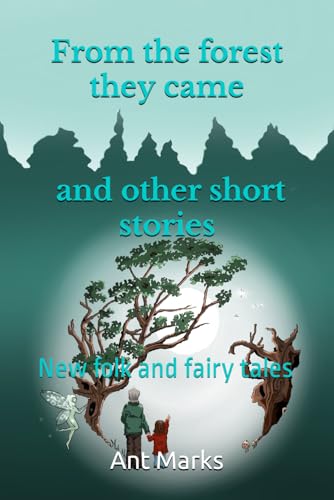 From the forest they came and other short stories