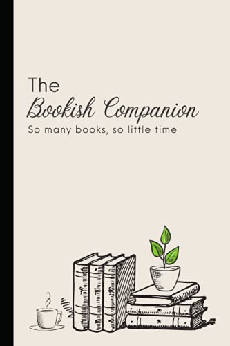 Bookish Companion (Mini) Reading Log and Notebook : 6 X 9 Lined 120-Page Reading Journal for Book Reviews and Record Keeping