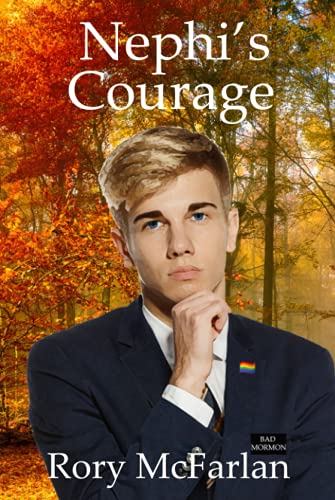 Nephi's Courage: Story of a Bad Mormon