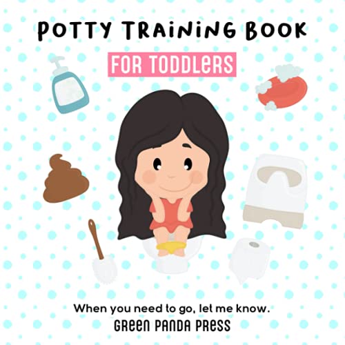 Potty Training Book For Toddlers: When You Need To Go Let Me Know - A Fun Girls Book To Read With Your Toddler (Fun Potty Training)