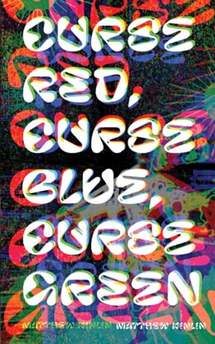 Curse Red, Curse Blue, Curse Green