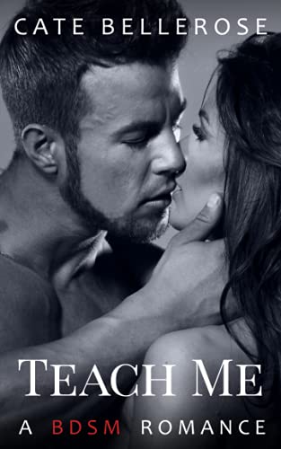 Teach Me: A BDSM Romance (The Club)